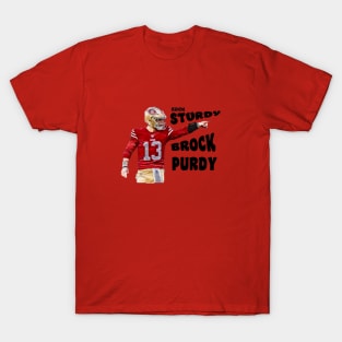 Rock Sturdy Brock Purdy T-Shirt